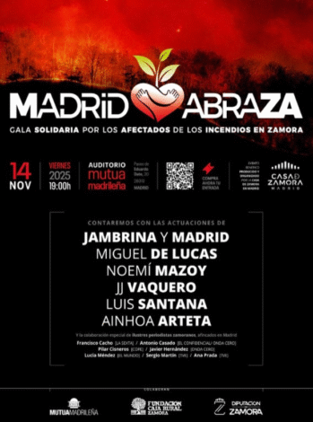 'Madrid Abraza'. Gala Solidaria por los Afectados por los Incendios de Zamora