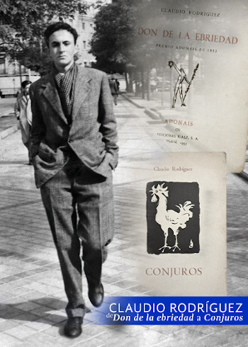 'De Don de la Ebriedad a Conjuros'. Exposición Claudio Rodríguez